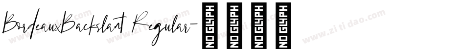 BordeauxBackslant Regular字体转换